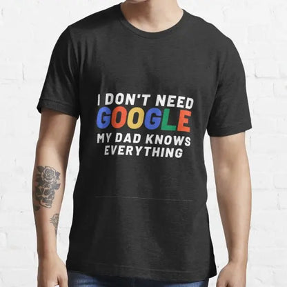 I Don't Need Google My Wife Knows Everything Funny T shirt